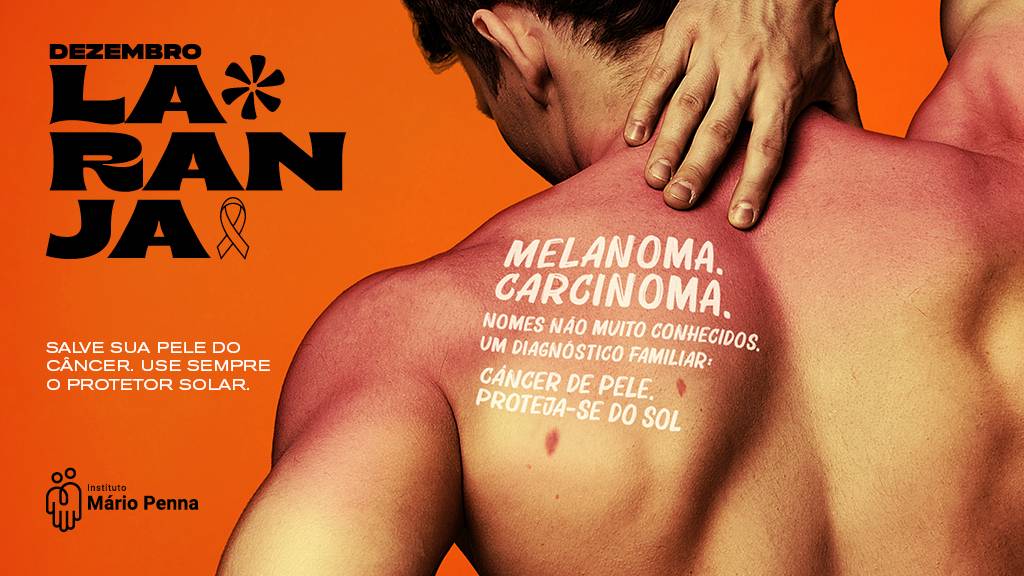 Dezembro Laranja do Instituto Mário Penna chega com alerta à prevenção do câncer de pele